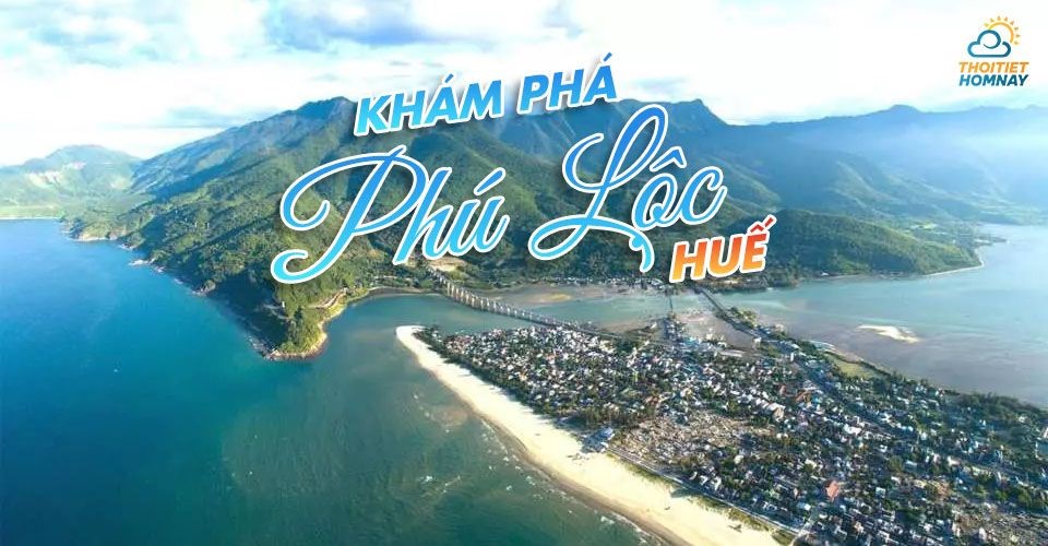 Khám phá Phú Lộc Huế