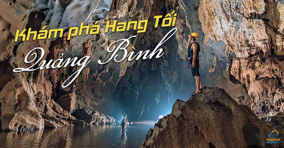 Sông Chày Hang Tối địa điểm du lịch sinh thái nổi tiếng Quảng Bình