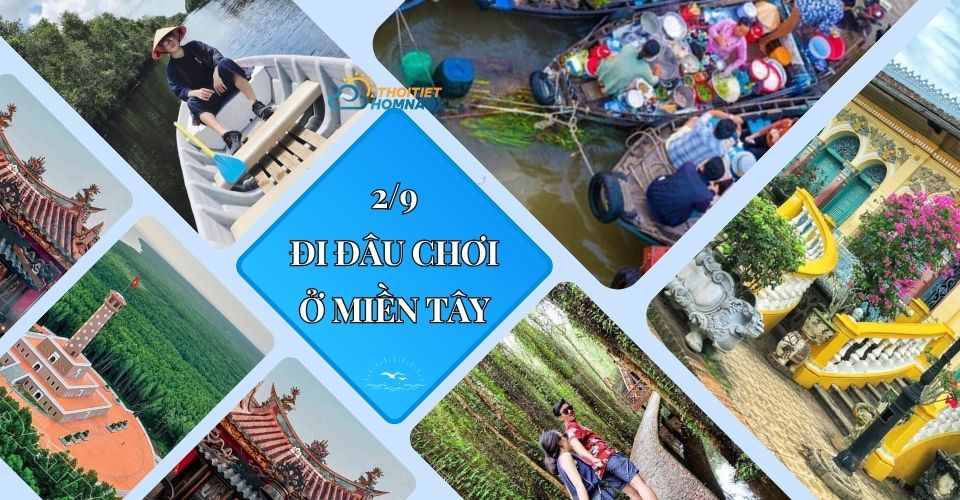 2/9 đi đâu chơi ở miền Tây