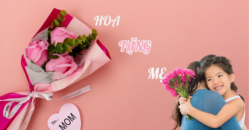 Hoa tặng mẹ ý nghĩa 