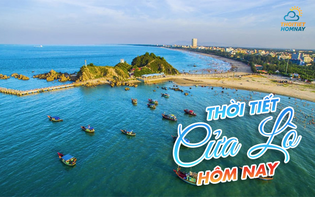 Thời tiết Cửa Lò Nghệ An hôm nay 