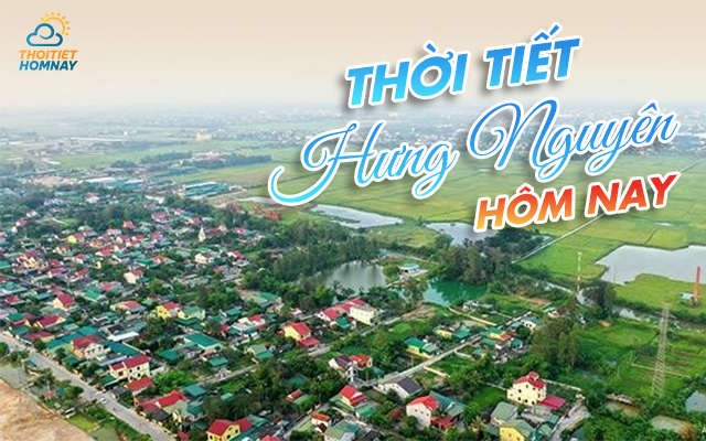 Thời tiết Hưng Nguyên Nghệ An thế nào? 