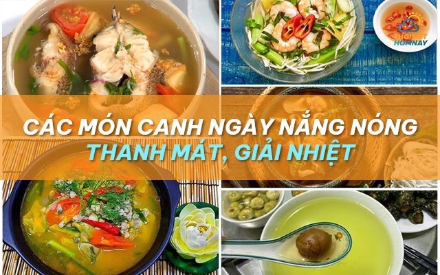 Tổng hợp các món canh ngày nắng nóng giúp bạn “giải nhiệt mùa hè”