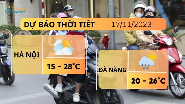 Dự báo thời tiết hôm nay 17/11: Hà Nội trời lạnh đêm và sáng sớm, trưa hửng nắng