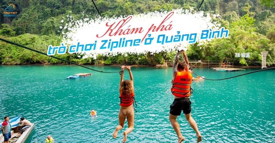 Trò chơi zipline ở Quảng Bình trò chơi mạo hiểm nhất định phải thử