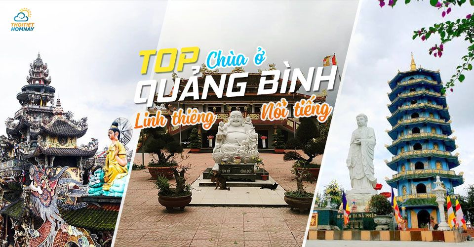 7+ Chùa ở Quảng Bình nổi tiếng linh thiêng và lâu đời nhất định phải tới